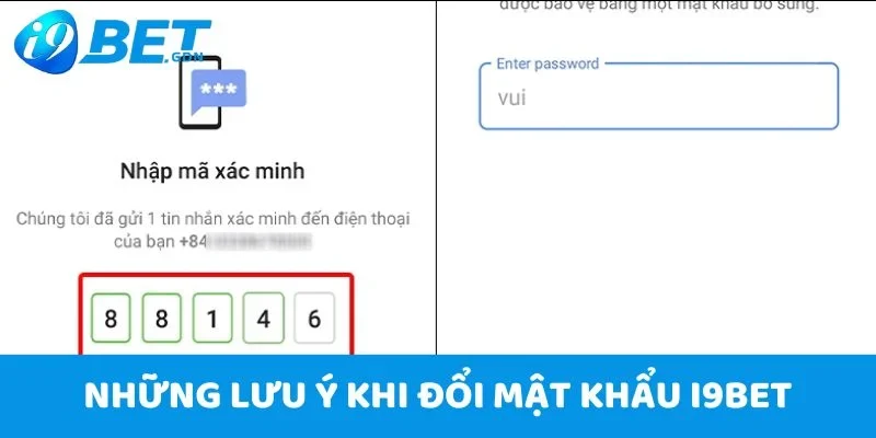 Đổi mật khẩu 4 Những lưu ý khi đổi mật khẩu i9bet
