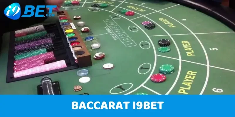 Baccarat I9bet - Trải Nghiệm Tại Casino Online Hot Nhất 2025 1 Baccarat I9bet