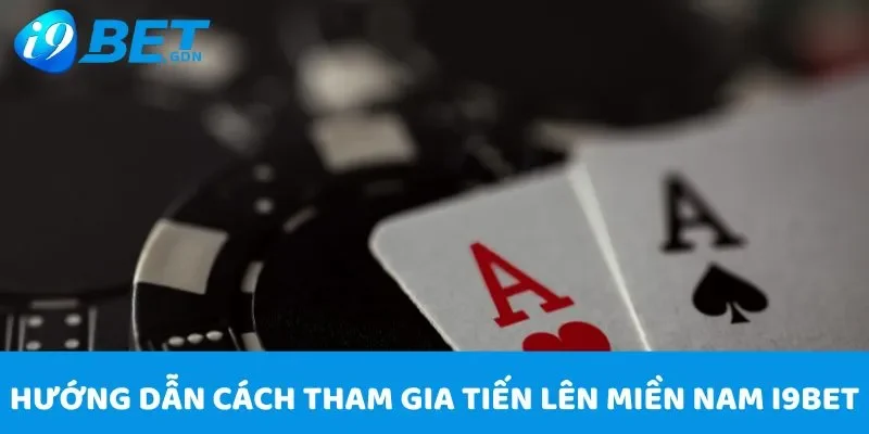 Bí quyết chơi Tiến Lên Miền Nam I9Bet - Từ cơ bản đến cao thủ 5 Chơi Tiến Lên Miền Nam I9Bet rất đơn giản và dễ dàng