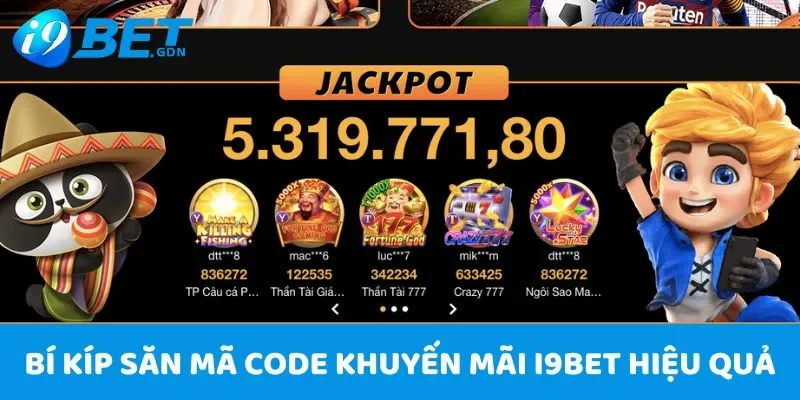 Khuyến mãi I9bet - Tổng hợp ưu đãi cực nóng tại nhà cái năm 2025 4 Bí kíp săn mã code khuyến mãi I9BET hiệu quả