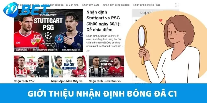 Áp Dụng Nhận Định Bóng Đá C1 Trong Cá Độ Ăn Tiền Lớn 2 Giới thiệu chuyên mục nhận định bóng đá C1 i9Bet