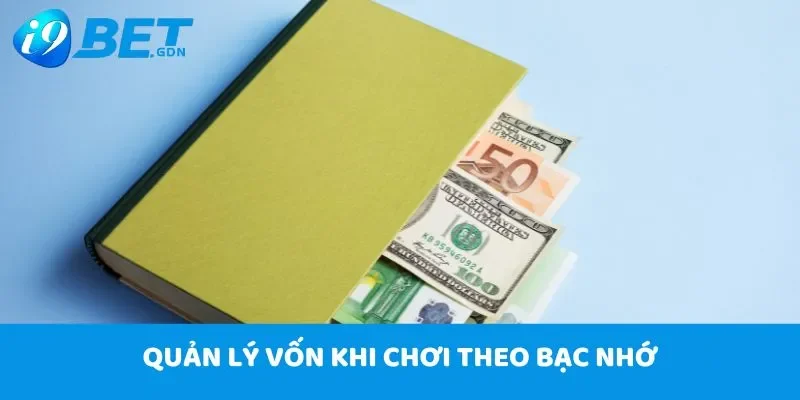 Tổng hợp bạc nhớ lô đề - Chìa khóa thành công của cao thủ 7 Quản lý vốn là yếu tố quan trọng khi áp dụng bạc nhớ vào lô đề