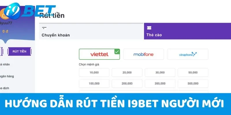 Rút Tiền i9bet - Nhận Thưởng Nhanh Chóng Với 3 Bước Đơn Giản 3 Hướng dẫn rút tiền i9bet người mới cần tham khảo