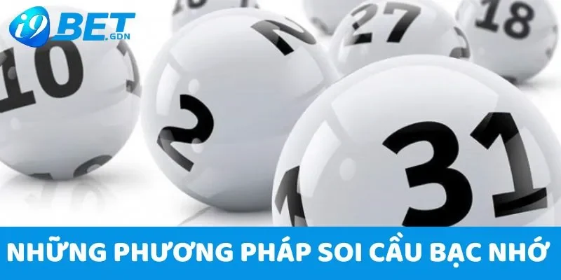 Hướng dẫn soi cầu 247 bạc nhớ chuẩn xác nhất tại i9bet 4 Phương pháp soi cầu bạc nhớ