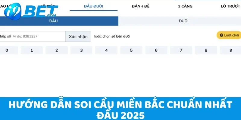 Hướng dẫn soi cầu miền bắc chuẩn xác nhất đầu 2025 3 Hướng dẫn soi cầu miền bắc chuẩn nhất đầu 2025