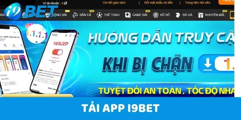 Tải App I9bet - Gia Nhập Sân Chơi Cá Cược Mọi Lúc, Mọi Nơi 1 Tải App I9bet