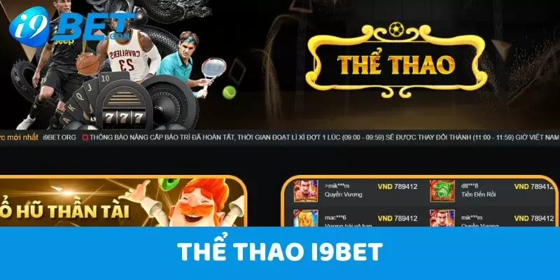 Thể Thao i9bet – Cơ Hội Làm Giàu Cực Nhanh Cho Cược Thủ 1 Thể Thao i9bet
